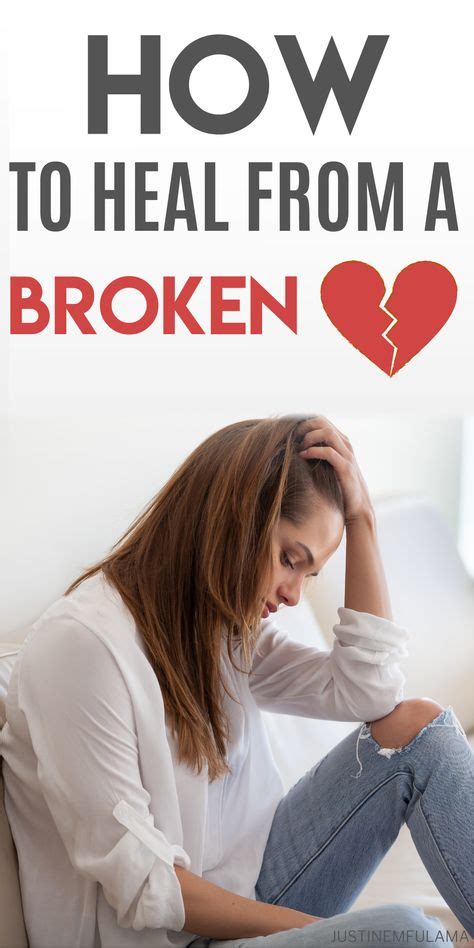 How To Get Over Heartbreak 10 Steps To Heal After A Breakup Getting