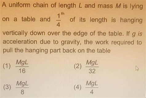 [answered] A Uniform Chain Of Length L And Mass M Is Lying 1th On A Kunduz