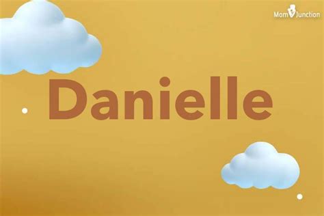 Danielle Name Meaning, Origin, History, And Popularity 