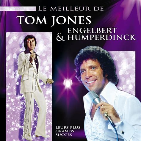 Amazon co jp Le Meilleur De Tom Jones Engelbert Humperdinck ミュージック