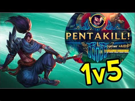 ITzYoGamer Yasuo Montage THE EPIC 1v5 PENTA KILL YouTube