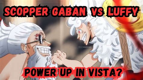 Scopper Gaban Vs Monkey D Luffy Nuovo Power Up One Piece Teoria E