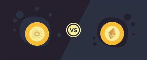 Compared Cardano ADA Vs Ethereum ETH