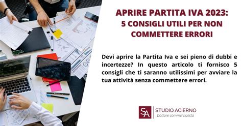 APRIRE LA PARTITA IVA NEL 2023 5 CONSIGLI UTILI PER NON SBAGLIARE