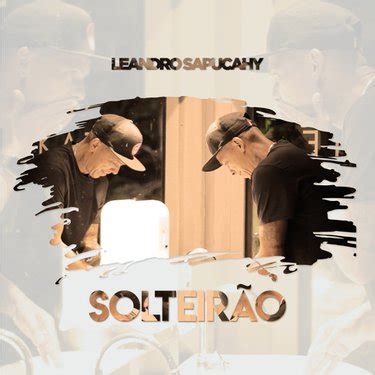 Leandro Sapucahy Solteir O Reviews Album Of The Year