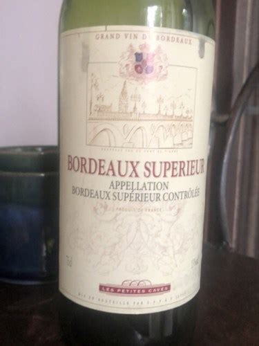 Les Petites Caves Bordeaux Sup Rieur Vivino