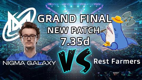 Nigma Galaxy Vs Rest Farmers New Patch D Pgl Wallachia Season