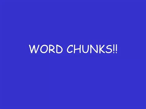 how to pronounce chunks