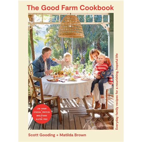 The Good Farm Cookbook By Scott Gooding And Matilda Brown Big W