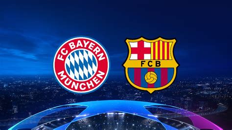 Bayern Munich Vs Barcelona Ucl Live Bay Vs Bar Live Score Live Link