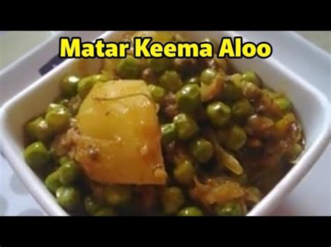 Matar Keema Aloo Recipe Keema Matar Aloo Mutton Mince With Peas