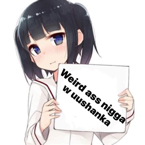 Stream Weird Ass Nigga W Uushanka Og Mixx By Kay6s Listen Online For Free On SoundCloud