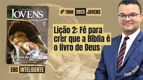 Lição 2 Fé para crer que a Bíblia é o livro de Deus EBD Inteligente