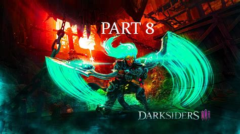 Darksiders 3 PART 8 Complete Walk Through YouTube