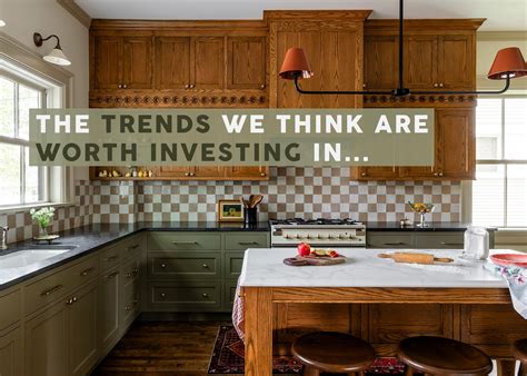 Kitchen Trends That Have Real Staying Power Because Theyre That