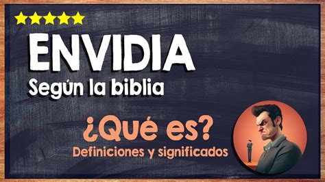 Qué es la Envidia según la Biblia Conoce el Significado de la