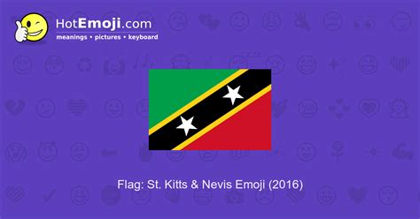 🇰🇳 Flag: St. Kitts & Nevis Emoji Meaning with Pictures: from A to Z