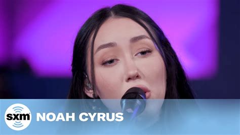 Against The Wind Noah Cyrus LIVE Performance SiriusXM YouTube