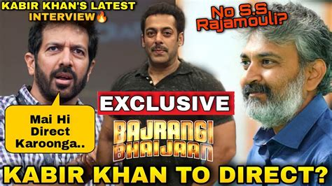 KABIR KHAN TO DIRECT SALMAN KHAN S BAJRANGI BHAIJAAN 2 S S RAJAMOULI