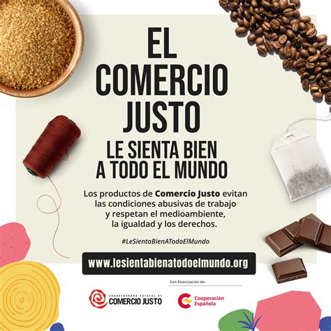 Cartel Comercio Justo Le Sienta Bien A Todo El Mundo Coordinadora