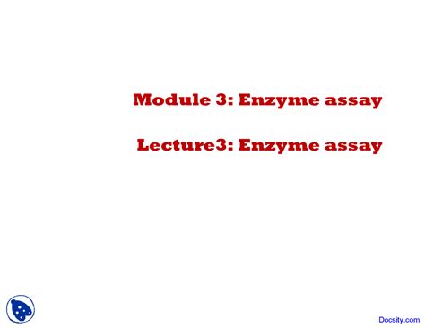 Enzyme Assay - Biochemistry - Lecture Slides - Docsity