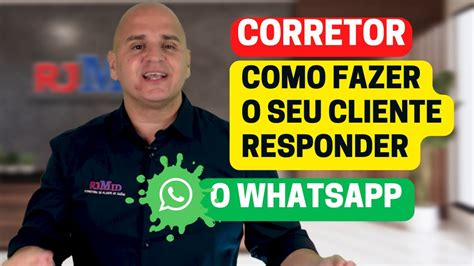 Como Fazer O Cliente Responder Seu Whatsapp Corretor De Plano De