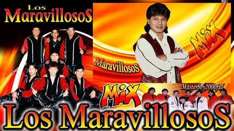 LOS MARAVILLOSOS MARAVILLOSOS MIX Cumbia Sureña YouTube