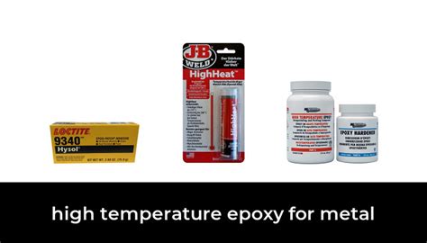 50 Best High Temperature Epoxy For Metal 2022 After 247 Hours Of Research And Testing