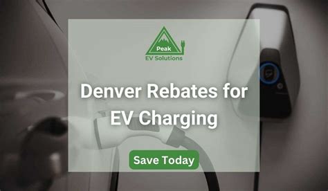 Denver Rebates For EV Charging - Peak EV Solutions