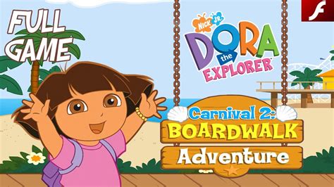 Dora The Explorer™ Carnival 2 Boardwalk Adventure Flash Full Game 4k60 Walkthrough Nc