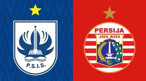 Live Streaming PSIS Semarang Vs Persija Jakarta Nonton Liga 1 Malam