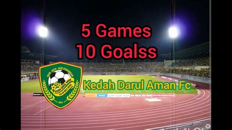 Games Goal Kedah Darul Aman Fc Youtube