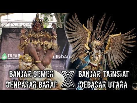 OGOH OGOH BANJAR GEMEH X BANJAR TAINSIAT BALI 2023 SING MAIN MAIN