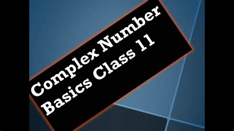 Complex Number Class 11 Math Complex Number Complex Number Problem