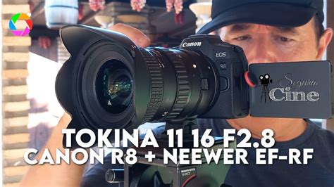 TOKINA 11 16mm F 2 8 ATX Pro DX CANON R8 NEEWER EF RF YouTube