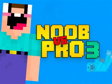 Noob Vs Pro 3