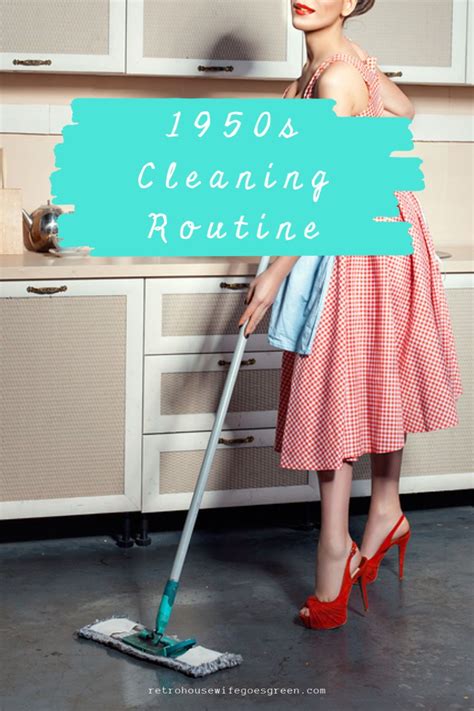 Try This 1950s Cleaning Schedule Retro Housewife Goes Green Retro