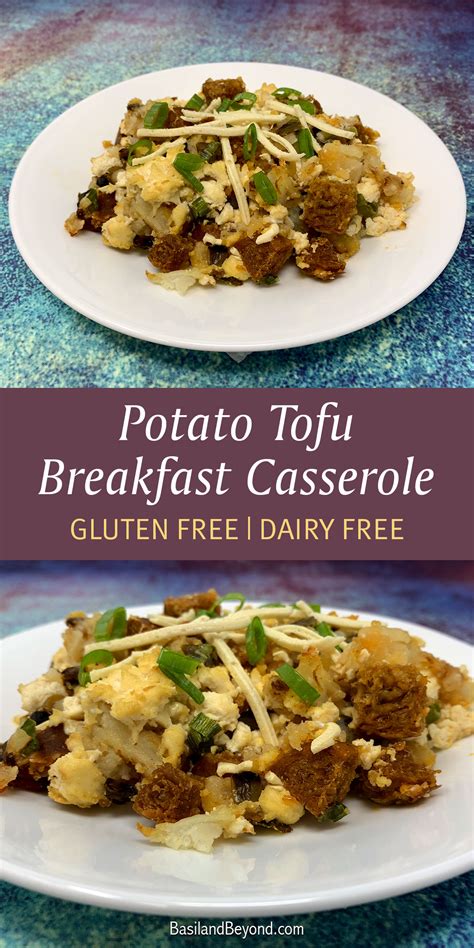 Potato Tofu Breakfast Casserole – Basil and Beyond