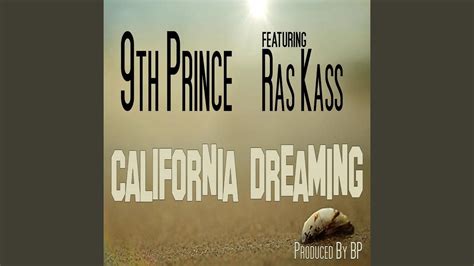 California Dreaming Feat Ras Kass YouTube Music