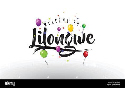 Lilongwe Welcome To Text With Colorful Balloons And Stars Design Vector