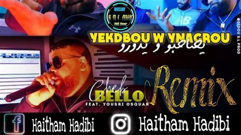 Rai Mix 2023 Cheb Bello Yekedbou W Ynagrou يصاحبو و يدورو Remix By Dj