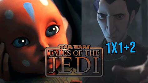 TALES OF THE JEDI Episode 1 2 Reaction 1x1 2 Breakdown Star Wars