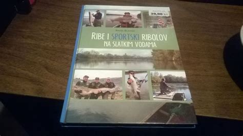 Ribe I Sportski Ribolov Na Slatkim Vodama Sini A Slavini