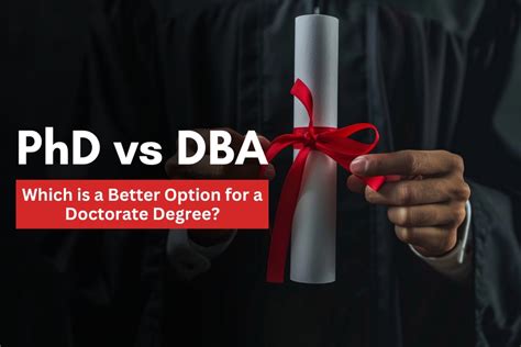 Phd Vs Dba Which Is A Better Option For A Doctorate Degree