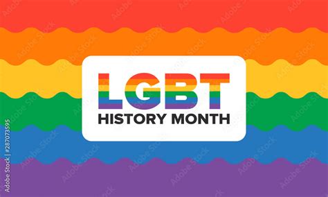 Lgbt History Month Pride Month Lesbian Gay Bisexual Transgender Celebrated Annual Lgbt Flag