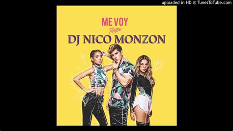 Rombai Me Voy Dj Nico Monzon Youtube