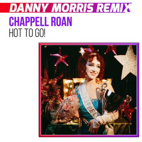 HOT TO GO Chappell Roan Danny Morris