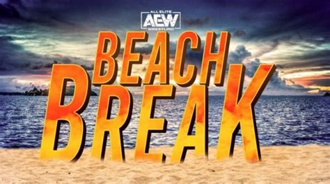 Aew Announces Beach Break Dynamite And Rampage Details