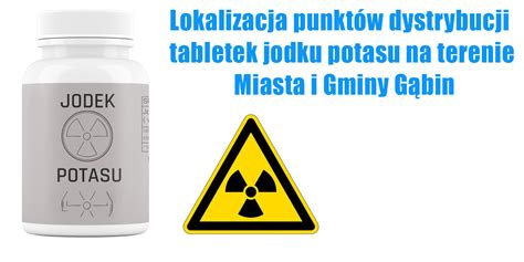 Lokalizacja Punkt W Dystrybucji Tabletek Jodku Potasu Na Terenie Miasta