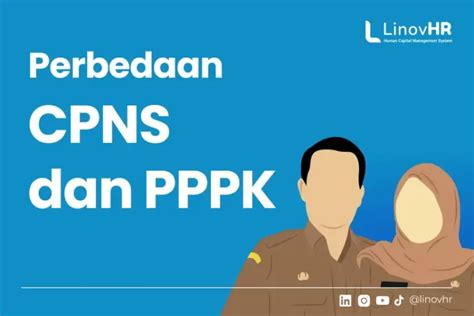 Perbedaan Cpns Dan Pppk Wajib Tahu Linovhr Blog